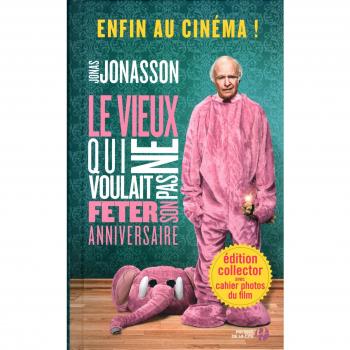 Le Vieux qui ne voulait pas fêter son anniversaire