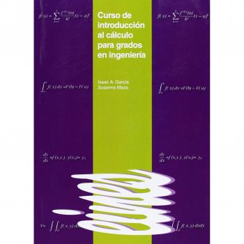 Curso de introducción al càlculo para grados de ingeniería. (Eines)