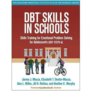 DBT Skills in Schools: Skills Training for Emotional Problem Solving for Adolescents