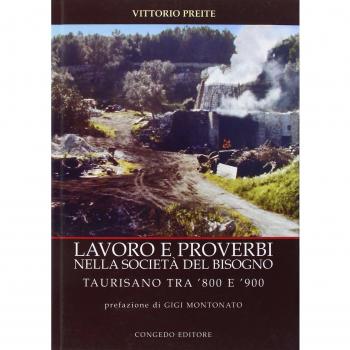Lavoro e proverbi nella società del bisogno. Taurisano tra '800 e '900