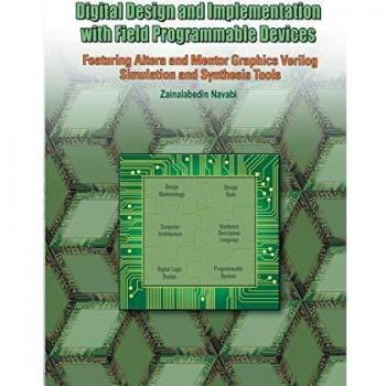 Digital Design and Implementation with Field Programmable Devices