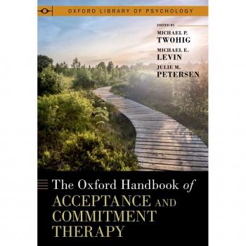 Vitalsource Technologies, Inc. The Oxford Handbook of Acceptance and Commitment Therapy