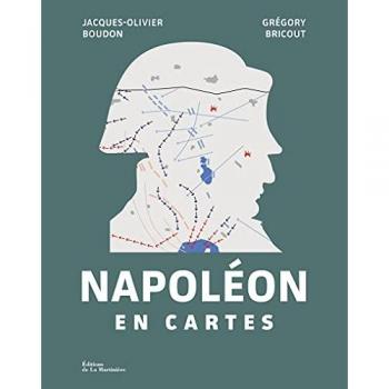 Jacques-Olivier Boudon Napoléon En Cartes