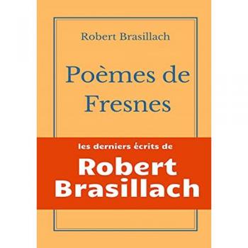 Poèmes de Fresnes : les derniers écrits laissés par Robert Brasillach avant son exécution