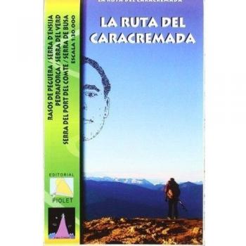 Ruta del caracremada, la.