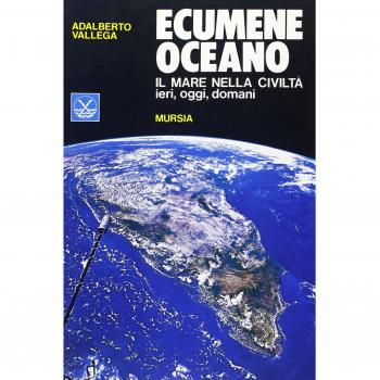 Ecumene oceano. Il mare nella civiltà: ieri, oggi, domani