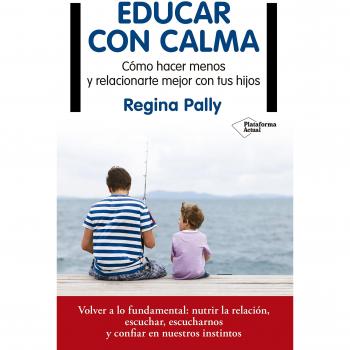 Educar Con Calma [Livre en VO]