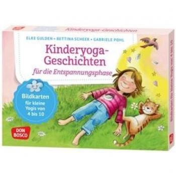 Kinderyoga-Geschichten für die Entspannungsphase: Bildkarten für kleine Yogis von 4 bis 10, die zu Traumreisen und Tiefenentspannung einladen