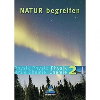 Natur begreifen Physik / Chemie