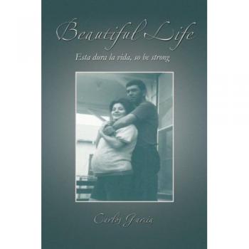 Beautiful Life: Esta Dura La Vida, So Be Strong