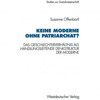 Keine Moderne ohne Patriarchat?