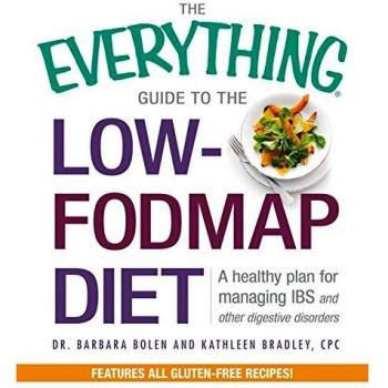 The Everything Guide To The LowFODMAP Diet by Bradley & Kathleen & CPC