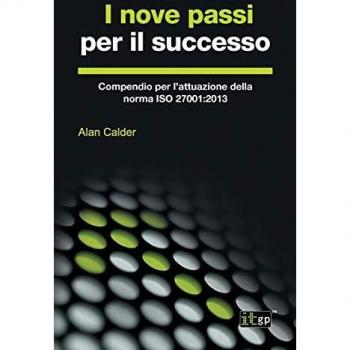 I nove passi per il successo: Compendio per l'attuazione della norma ISO 27001:2013