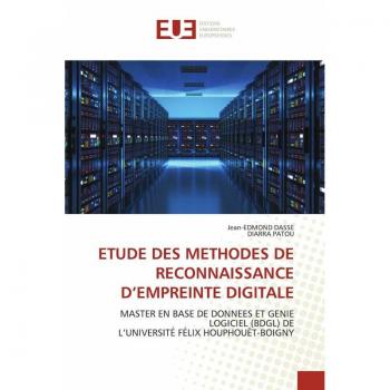Dasse, Jean-Edmond: ETUDE DES METHODES DE RECONNAISSANCE D¿EMPREINTE DIGITALE