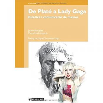 De Plató A Lady Gaga. Estética I Comunicació De Masses
