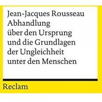 Abhandlung über den Ursprung und die Grundlagen der Ungleichheit unter den Menschen
