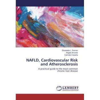 NAFLD, Cardiovascular Risk and Atherosclerosis: A practical guide to the most common chronic liver disease