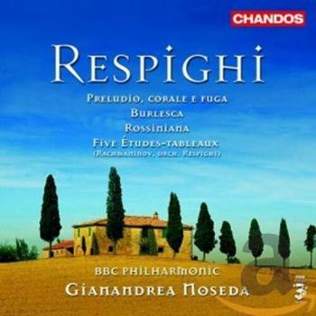 Burlesca, Rossiniana, Preludio, Corale e Fuga par Ottorino Respighi