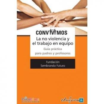 Convivimos. La no violencia y el trabajo en equipo