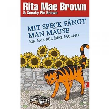 Brown, Rita Mae Mit Speck Fängt Man Mäuse: Ein Fall Für Mrs. Murphy (Ein Mrs.-Murphy-Krimi)