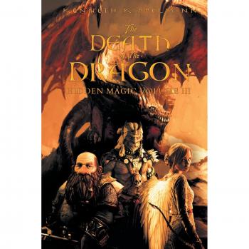 The Death of the Dragon: Hidden Magic Volume III