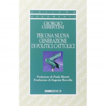 Per una nuova generazione di politici cattolici