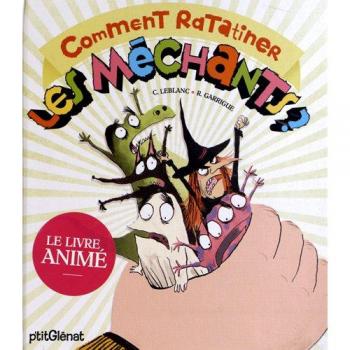 Comment ratatiner les méchants ?