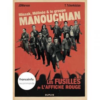 Missak, MÃ©linÃ©e et le groupe Manouchian