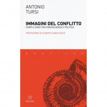 Immagini del conflitto. Corpi e spazi tra fantascienza e politica