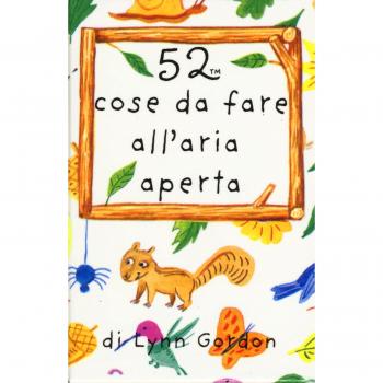 52 cose da fare all'aria aperta. Carte