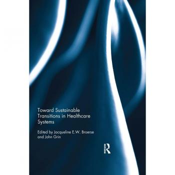 Toward Sustainable Transitions in Healthcare Systems
