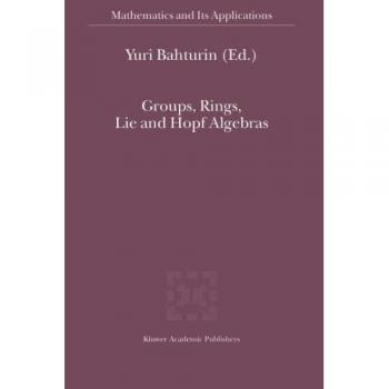 Groups Rings Lie and Hopf Algebras