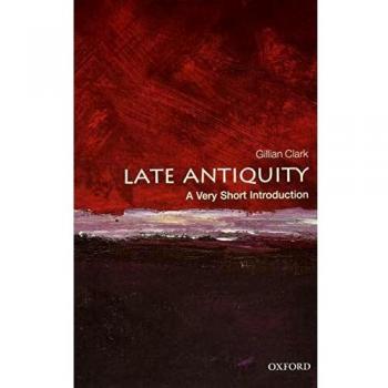 Late Antiquity: A Very Short Introduction