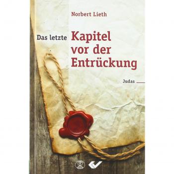 Norbert Lieth Das Letzte Kapitel Vor Der Entrückung: Der Judasbrief