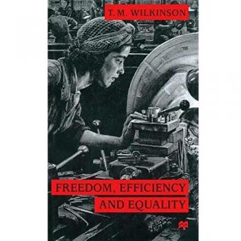 Freedom, Efficiency and Equality