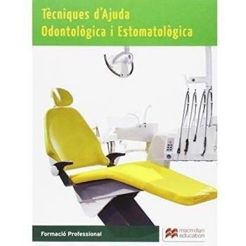 Tècniques D?Ajuda Odontològica I Estomatològica