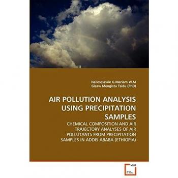 AIR POLLUTION ANALYSIS USING PRECIPITATION SAMPLES: CHEMICAL COMPOSITION AND AIR TRAJECTORY ANALYSES OF AIR POLLUTANTS FROM PRECIPITATION SAMPLES IN ADDIS ABABA