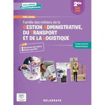 Famille des métiers de la gestion administrative, du transport et de la logistique, 2de bac pro