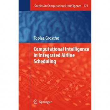 Computational Intelligence in Integrated Airline Scheduling