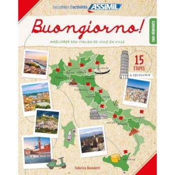 Treasure Hunt to Improve Your Italian: Buongiorno! Jeu de Piste Pour Améliorer Son Italien (Cahiers D'exercices)