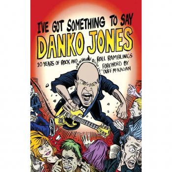 Danko Jones I've Got Something to Say
