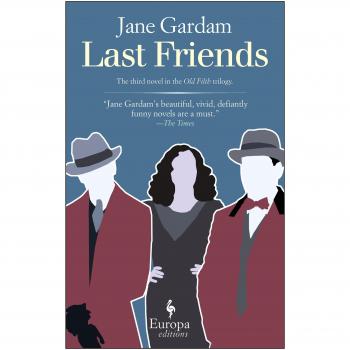 Last Friends, by Jane Gardam