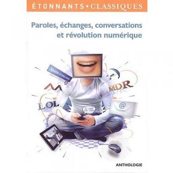 Paroles, échanges, conversations et révolution numérique