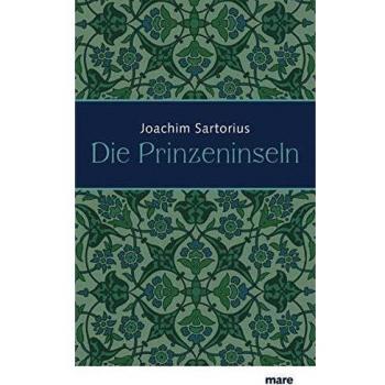 Joachim Sartorius Die Prinzeninseln