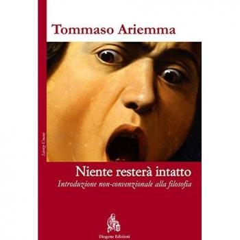 Niente resterà intatto. Introduzione non-convenzionale alla filosofia