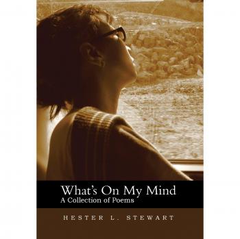 What's on My Mind: A Collection of Poems