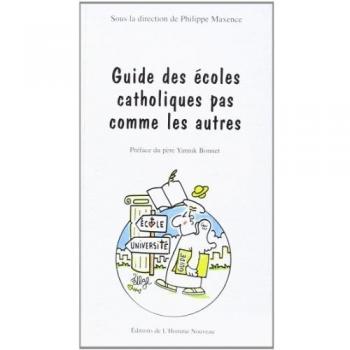 Guide Des ecoles Catholiques Pas Comme Les Autres