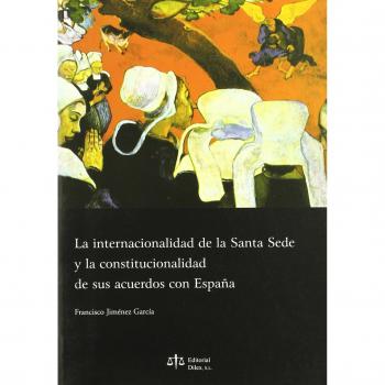 LA INTERNACIONALIDAD DE LA SANTA SEDE Y LA CONSTITUCIONALIDA