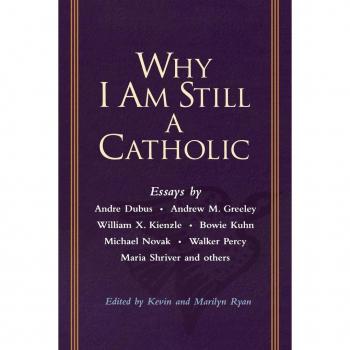 Why I Am Still a Catholic