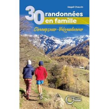 30 balades en famille dans le Champsaur Valgaudemar